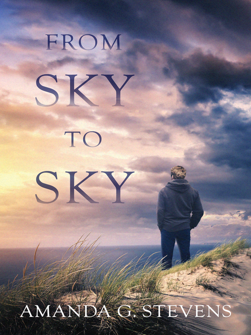 Title details for From Sky to Sky by Amanda G Stevens - Wait list